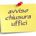 Avviso chiusura uffici