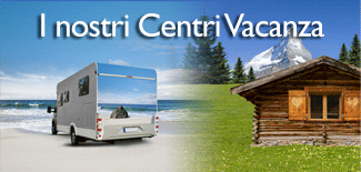 I nostri Centri Vacanza